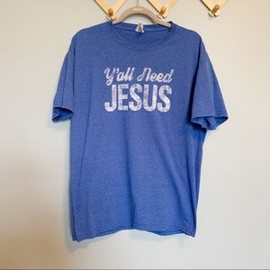 Y’all Need Jesus blue short sleeve tee shirt sz L